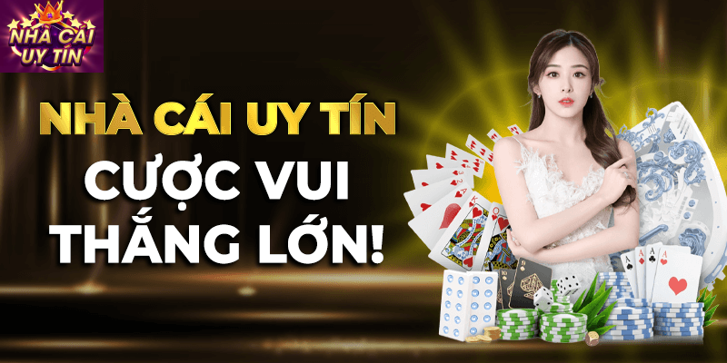 nhà cái uy tín